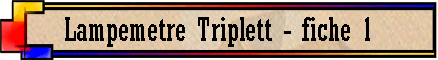 Lampemetre Triplett - fiche 1